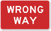 Wrong Way sign